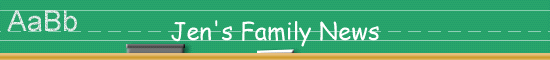 Jen's Family News